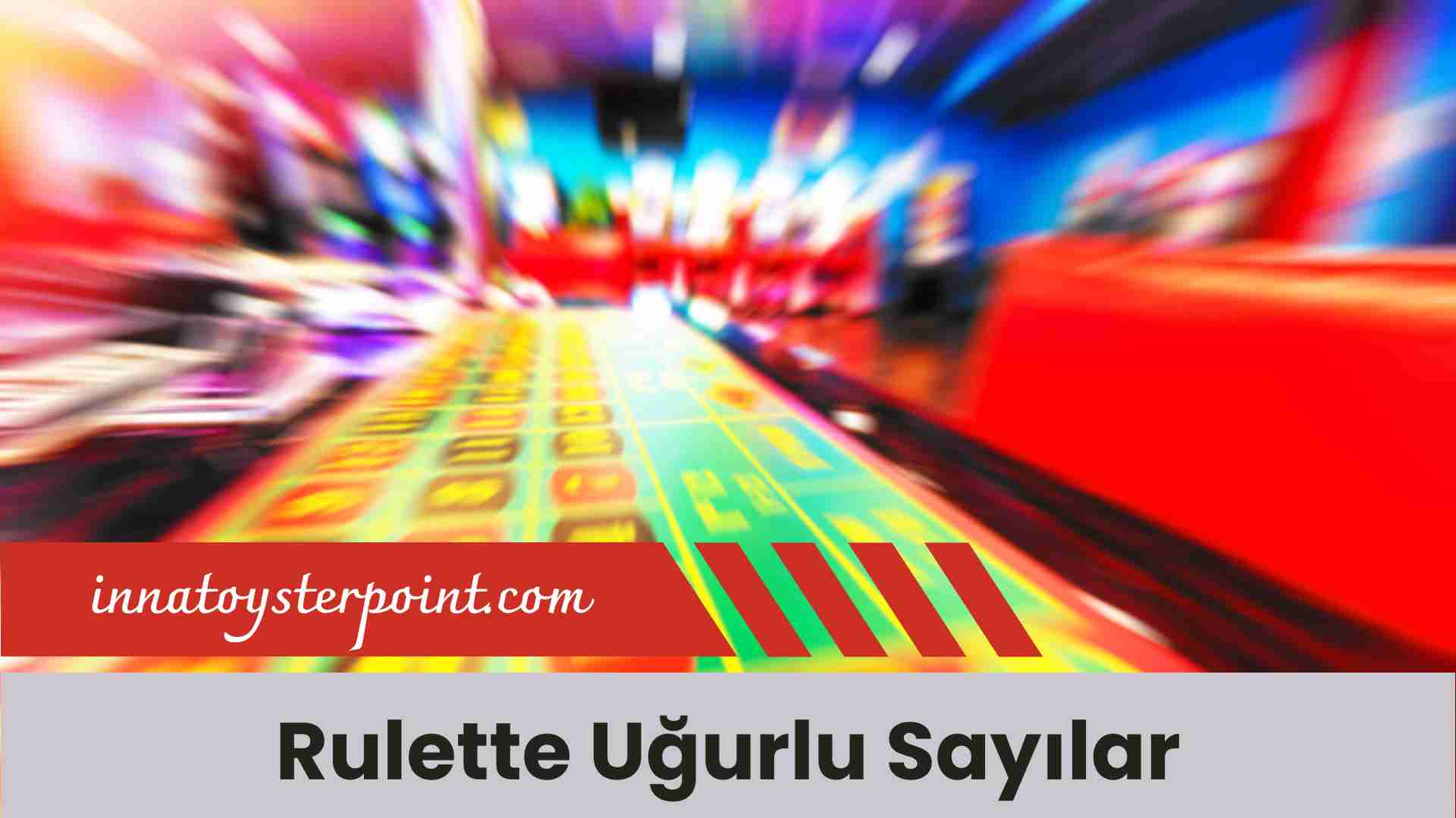 Rulette Uğurlu Sayılar